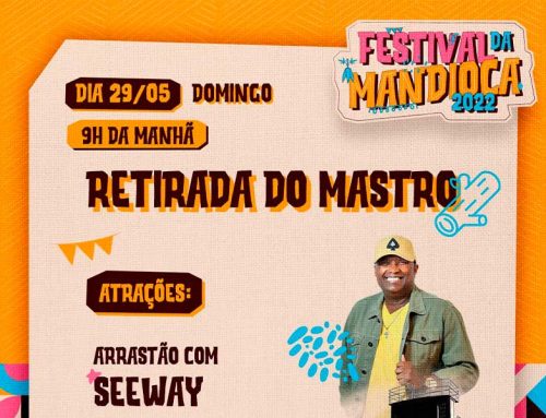 Festival da Mandioca: Dia 29 tem “Retirada do Mastro” e a Prefeitura de Lagarto vai realizar arrastão com duas atrações