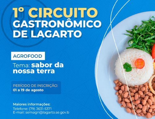 Prefeitura de Lagarto vai realizar o “1° Circuito Gastronômico Agrofood”. Edital em anexo.