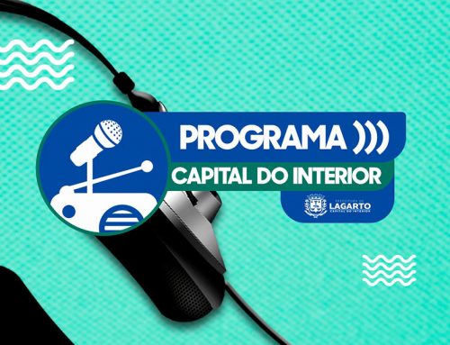 Sintonize: Secom da Prefeitura de Lagarto estreou o programa ‘Capital do Interior’.