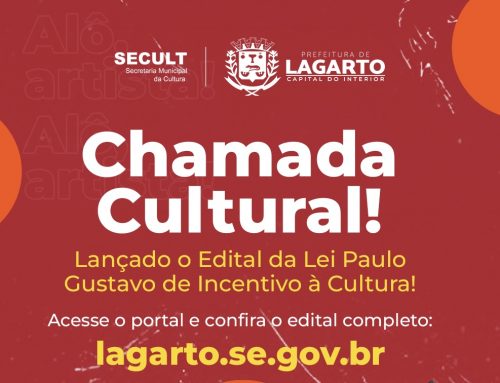 Prefeitura de Lagarto celebra o lançamento do Edital da Lei Paulo Gustavo para incentivo à cultura