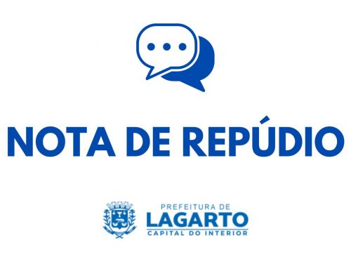 NOTA DE REPÚDIO: Prefeitura de Lagarto elucida alegações sobre contratações