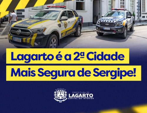 Lagarto é a 2ª cidade mais segura de Sergipe, aponta pesquisa nacional