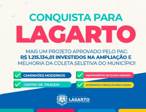 Prefeitura de Lagarto tem proposta de ampliação e melhoria do sistema de coleta seletiva aprovada pelo PAC