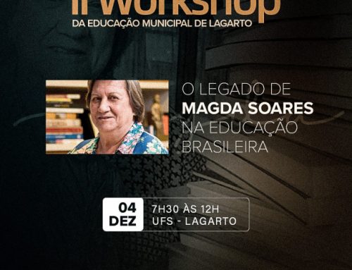 II Workshop da Educação Municipal de Lagarto abordará o legado de Magda Soares