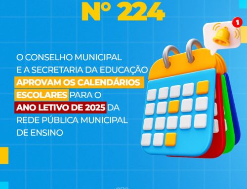 SEMED e CMEL aprovaram calendários escolares para 2025